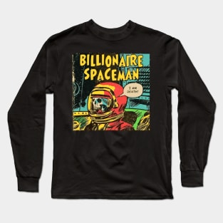 Billionaire Spaceman Long Sleeve T-Shirt